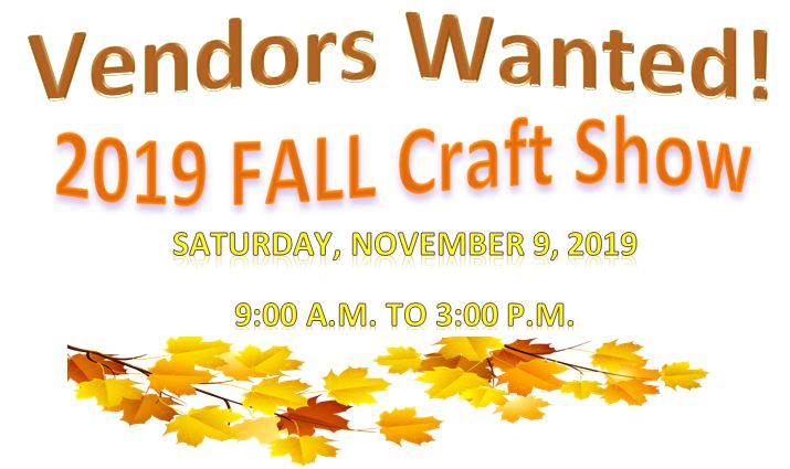 Fall Craft Show 2019 Vendors Wanted Facebook banner.JPG